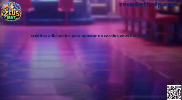 Guía sobre créditos adicionales para apostar no cassino Zeus Bet online